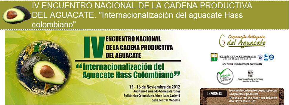 IV Encuentro Nacional de la Cadena del Aguacate, Medellín - 15 de Noviembre de 2012