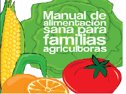 FAO Lanza Manual de Alimentación Sana para Familias Agricultoras - 19 de Febrero de 2014