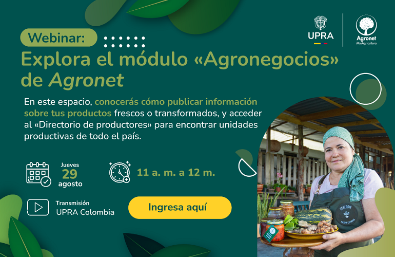 Webinar AGRONEGOCIOS de AGRONET ¡ No te lo pierdas !