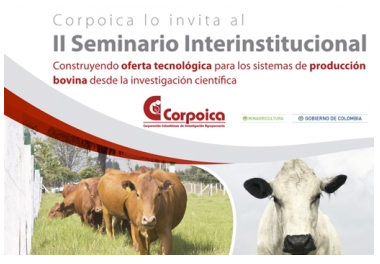Asista al seminario de Corpoica sobre oferta tecnológica en ganadería
