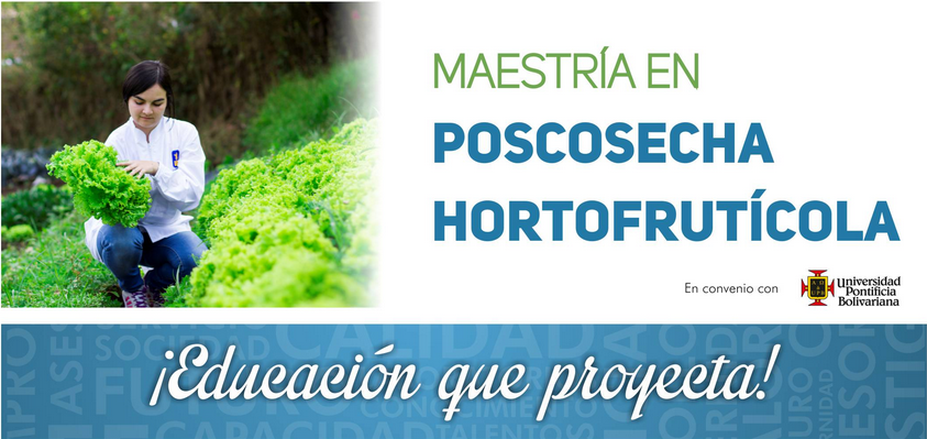 Maestría en Poscosecha Hortofrutícola - 27 de Junio de 2016