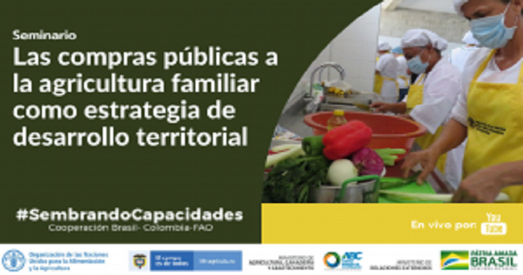 Compras publicas a la agricultura familiar en Colombia y Brasil es tema de seminario virtual